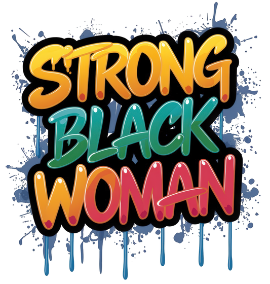 STRONG BLACK WOMAN